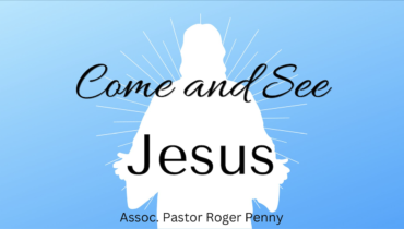 Come and See Jesus
